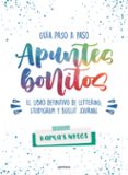 APUNTES BONITOS: GUIA PASO A PASO DE LETTERING, STUDYGRAM Y BULLET JOURNAL di KARLA S NOTES 