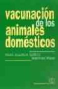 Vacunación De Los Animales Domésticos Por Manfred Moos, Tapa Blanda