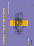 PLSTICA, VISUAL Y AUDIOVISUAL I CICLO ESO CARPETA CAST ED 2019 MEC di VV.AA. 