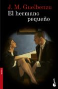 EL HERMANO PEQUEO de GUELBENZU, JOSE MARIA 