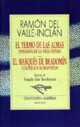 EL YERMO DE LAS ALMAS de VALLE INCLAN, RAMON MARIA DEL 