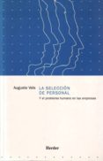 LA SELECCION DE PERSONAL Y EL PROBLEMA HUMANO EN LAS EMPRESAS de VELS, AUGUSTO 