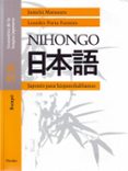 NIHONGO: JAPONES PARA HISPANOHABLANTES BUNPO GRAMATICA DE LA LENG UA JAPONESA de MATSUURA, JUNICHI  PORTA FUENTES, MARIA LOURDES 