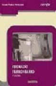 FRENADO FERROVIARIO di VV.AA. 
