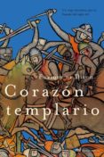 CORAZON TEMPLARIO: UN VIAJE INICIATICO POR LA ESPAA DEL SIGLO XI I di DIEGO VILLAGRAN, ENRIQUE DE 