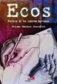 ECOS: HISTORIA DE CUENTOS BORROSOS de SANCHEZ IBARZABAL, PALOMA 