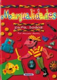 MANUALIDADES PARA TODOS de MARTIN, MANUELA 