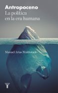 ANTROPOCENO de ARIAS MALDONADO, MANUEL 