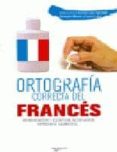 ORTOGRAFIA CORRECTA DEL FRANCES di VV.AA. 
