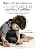 LA DANZA DE LAS EMOCIONES FAMILIARES di BERMEJO BOIXAREU, MERCEDES 