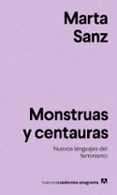 MONSTRUAS Y CENTAURAS de SANZ, MARTA 