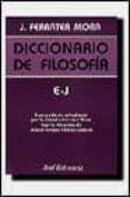 E-J: DICCIONARIO DE FILOSOFIA (VOL. 2) de FERRATER MORA, JOSE 