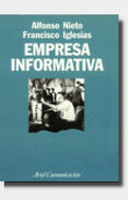 LA EMPRESA INFORMATIVA (2 ED.) de IGLESIAS, FRANCISCO  NIETO, ALFONSO 