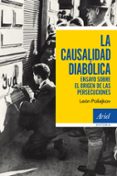 LA CAUSALIDAD DIABOLICA: ENSAYOS SOBRE EL ORIGEN DE LAS PERSECUCIONES de POLIAKOV, LEON 