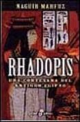 RHADOPIS: UNA CORTESANA DEL ANTIGUO EGIPTO de MAHFUZ, NAGUIB 