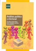 ANALISIS POLITICO Y ELECTORAL de DELGADO SOTILLOS, IRENE  LOPEZ NIETO, LOURDES 