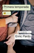 PRIMERA TEMPORADA di PARDO, ENRIC 