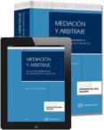 MEDIACION Y ARBITRAJE: LOS SISTEMAS ALTERNATIVOS DE RESOLUCION DE CONFLICTOS de SOSPEDRA NAVAS, FRANCISCO JOSE 