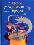 CUENTOS MAGICOS DE BRUJAS de GIL, CARMEN  ROJO, SARA 