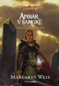 AMBAR Y SANGRE (DISCIPULA OSCURA 3) de WEIS, MARGARET 