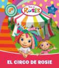 TODO ES ROSIE CON LA AYUDA DE MIS AMIGOS: EL CIRCO DE ROSIE di VV.AA.   VV.AA. 