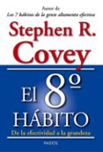 EL OCTAVO HABITO de COVEY, STEPHEN R. 
