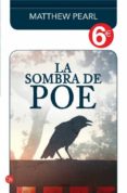 LA SOMBRA DE POE de PEARL, MATTHEW 