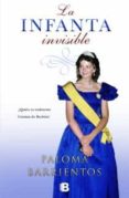 LA INFANTA INVISIBLE de BARRIENTOS GONZALEZ, PALOMA 