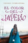 EL COLOR DEL IMPERIO di SERRAHIMA, IGNASI 