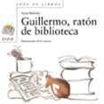 GUILLERMO, RATON DE BIBLIOTECA de BALZOLA ELORZA, ASUN 