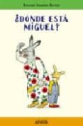 DONDE ESTA MIGUEL? de BERNER, ROTRAUT SUSANNE 