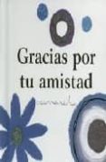 GRACIAS POR TU AMISTAD di VV.AA. 