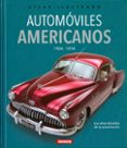 AUTOMOVILES AMERICANOS 1934-1974 di BEADLE, TONY  GEEL, HANS 