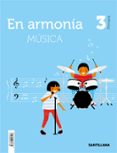 MUSICA 3 EDUCACION PRIMARIA EN ARMONIA ED 2019 di VV.AA. 