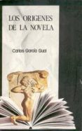 LOS ORIGENES DE LA NOVELA (3 ED.) di GARCIA GUAL, CARLOS 