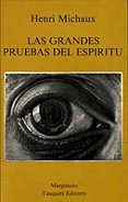 LAS GRANDES PRUEBAS DEL ESPIRITU de MICHAUX, HENRI 