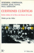 CUESTIONES CUANTICAS: ESCRITOS MISTICOS DE LOS FISICOS MAS FAMOSO S DEL MUNDO di VV.AA. 