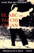 ABC DEL TAI CHI CHUAN di HEYOTEN, LOUIS WAN DER 