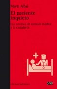 EL PACIENTE INQUIETO di ALLUE, MARTA 