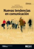 NUEVAS TENDENCIAS EN COMUNICACION (2 ED.) de SANCHEZ HERRERA, JOAQUIN  PINTADO BLANCO, TERESA 