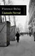 LLAMADO NERVAL di DELAY, FLORENCE 