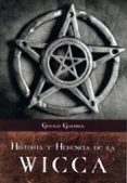 HISTORIA Y HERENCIA DE LA WICCA di GARDNER, GERALD 