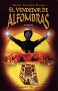 EL VENDEDOR DE ALFOMBRAS de ROCA, JUAN CARLOS 