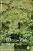 EL ROSTRO VERDE de MEYRINK, GUSTAV 