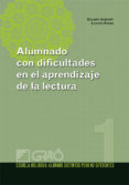 ALUMNADO CON DIFICULTADES EN EL APRENDIZAJE DE LA LECTURA di GISPERT, DOLORS  RIBAS, LURDES 