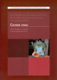 COCINAR CENAS: ACTIVIDADES DE AUTONOMIA PARA PERSONAS CON DISCAPA CIDAD de IZQUIERDO ORTIZ, SUSANA  ESTEBAN CRISTOBAL, ELENA 