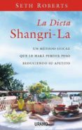 LA DIETA SANGRI-LA di ROBERTS, SETH 