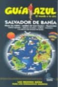 SALVADOR DE BAHIA (GUIA AZUL) di VV.AA. 