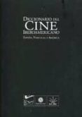 DICCIONARIO DEL CINE IBEROAMERICANO: ESPAA, PORTUGAL Y AMERICA TOMOS I-IV (4 VOL.) di VV.AA. 