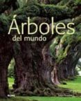 ARBOLES DEL MUNDO di PETHERICK, TOM 